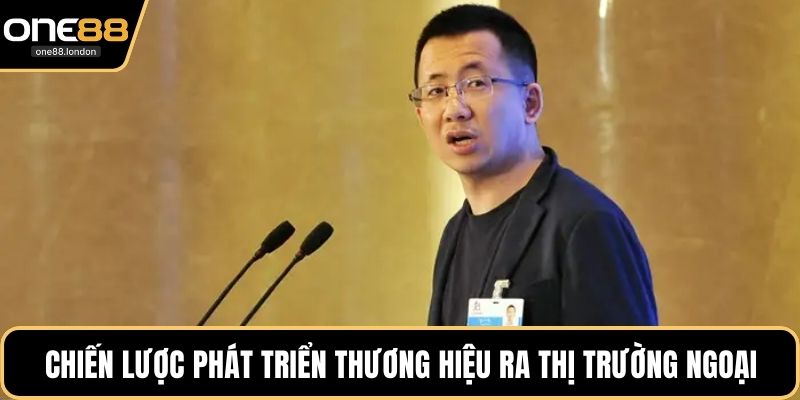 Chiến lược phát triển thương hiệu ra thị trường ngoại