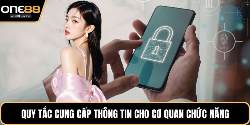 Quy tắc cung cấp thông tin cho cơ quan chức năng