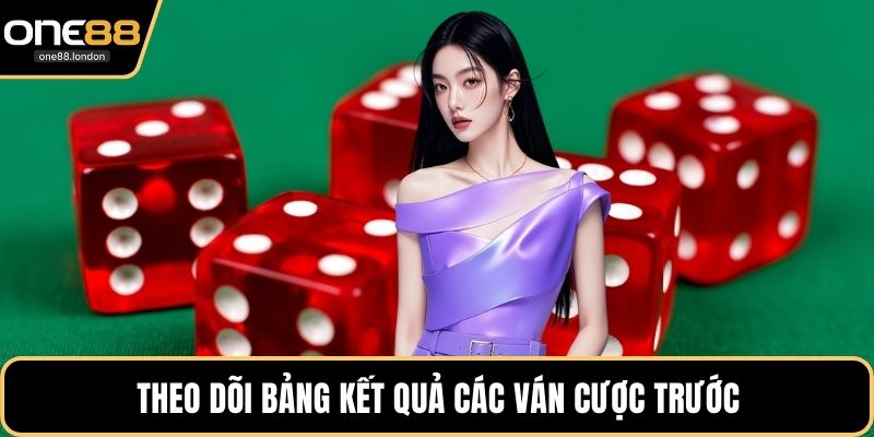 Theo dõi bảng kết quả các ván cược trước