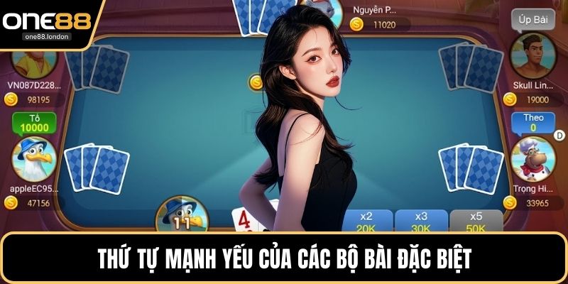 Thứ tự mạnh yếu của các bộ bài đặc biệt