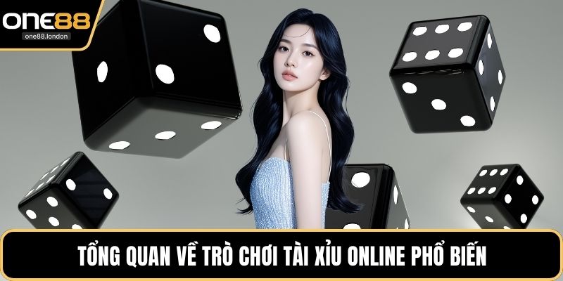 Tổng quan về trò chơi tài xỉu online phổ biến