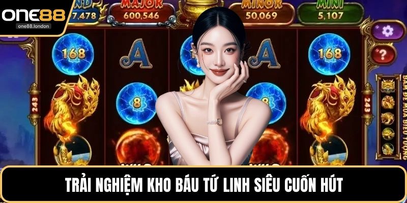 Trải nghiệm kho báu tứ linh siêu cuốn hút